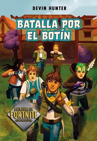 BATALLA POR EL BOTÍN (ATRAPADOS EN BATTLE ROYALE 2) | 9788420452678 | HUNTER, DEVIN | Llibreria La Gralla | Librería online de Granollers