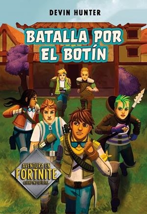 BATALLA POR EL BOTÍN (ATRAPADOS EN BATTLE ROYALE 2) | 9788420452678 | HUNTER, DEVIN | Llibreria La Gralla | Librería online de Granollers