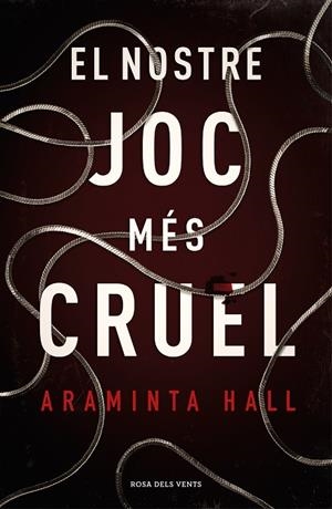 NOSTRE JOC MÉS CRUEL, EL | 9788417444990 | HALL, ARAMINTA | Llibreria La Gralla | Llibreria online de Granollers