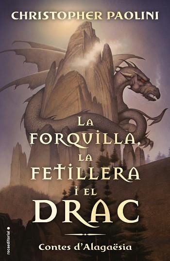 FORQUILLA, LA FETILLERA I EL DRAC, LA  | 9788417541811 | PAOLINI, CHRISTOPHER | Llibreria La Gralla | Librería online de Granollers