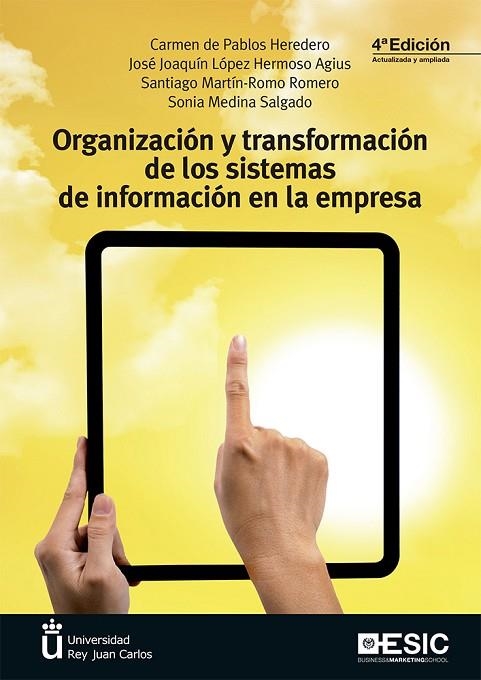 ORGANIZACIÓN Y TRANSFORMACIÓN DE LOS SISTEMAS DE INFORMACIÓN EN LA EMPRESA | 9788417513702 | DE PABLOS, CARMEN; LÓPEZ, JOSÉ JOAQUÍN; MARTÍN-ROMO, SANTIAGO;MEDINA SALG | Llibreria La Gralla | Librería online de Granollers