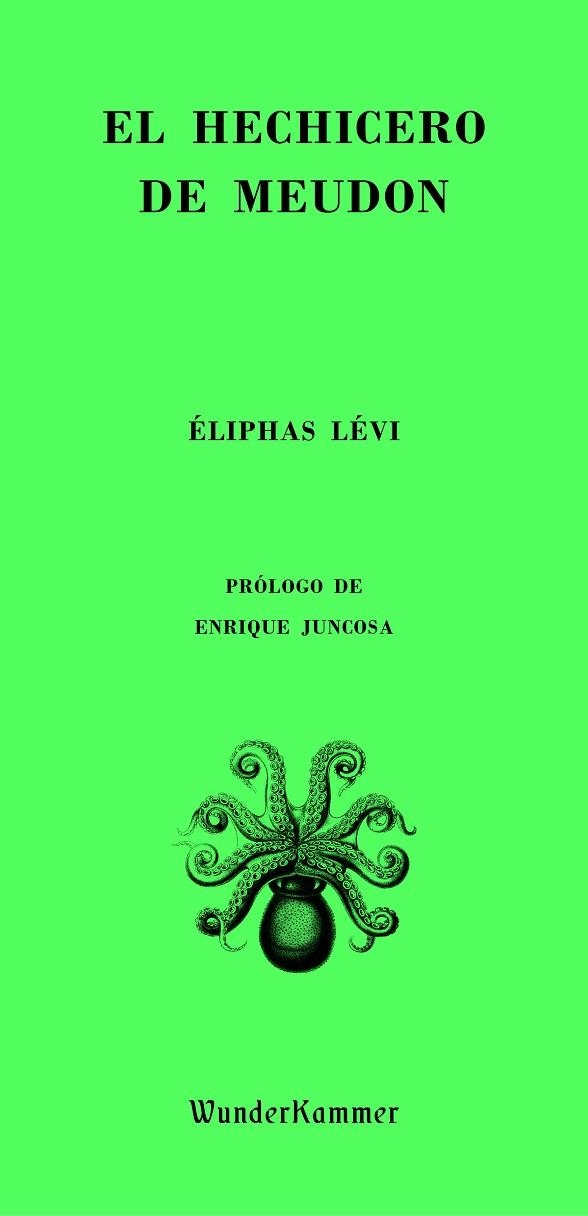 HECHICERO DE MEUDON, EL  | 9788494972508 | LÉVI, ELIPHAS | Llibreria La Gralla | Librería online de Granollers