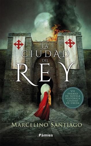 CIUDAD DEL REY, LA  | 9788417683061 | SANTIAGO YUSTRES, MARCELINO | Llibreria La Gralla | Librería online de Granollers