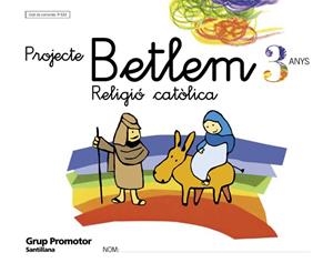 RELIGIO CATOLICA P3 PROJECTE BETLEM | 9788479115333 | VARIOS AUTORES | Llibreria La Gralla | Llibreria online de Granollers
