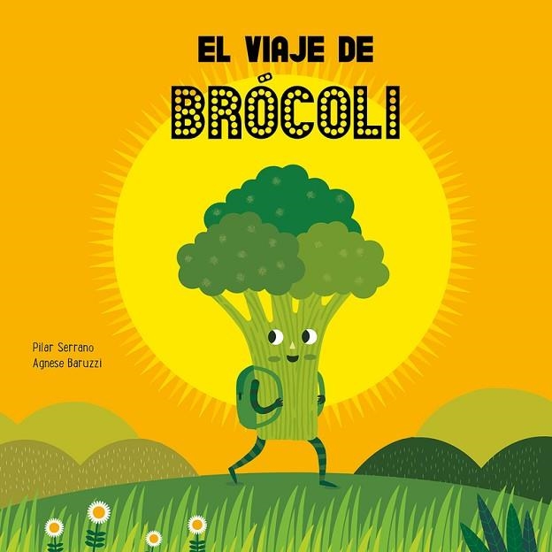 VIAJE DE BRÓCOLI, EL  | 9788417123864 | SERRANO, PILAR; BARUZZI, AGNESE | Llibreria La Gralla | Librería online de Granollers
