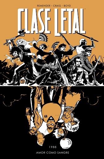 CLASE LETAL 7  AMOR COMO SANGRE | 9788467934342 | REMENDER, RICK ; CRAIG, WES ; BOYD, JORDAN  | Llibreria La Gralla | Librería online de Granollers