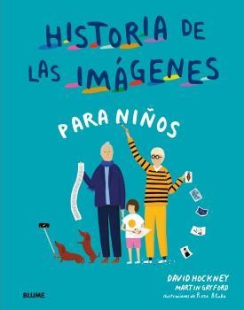 HISTORIA DE LAS IMAGENES PARA NIÑOS | 9788417492687 | HOCKNEY, DAVID/GAYFORD, MARTIN; BLAKE, ROSE | Llibreria La Gralla | Llibreria online de Granollers
