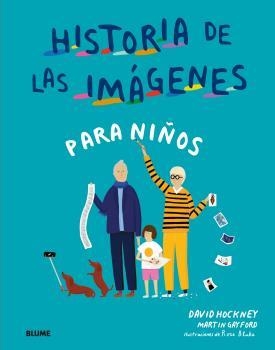 HISTORIA DE LAS IMAGENES PARA NIÑOS | 9788417492687 | HOCKNEY, DAVID/GAYFORD, MARTIN; BLAKE, ROSE | Llibreria La Gralla | Llibreria online de Granollers
