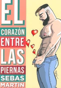 CORAZÓN ENTRE LAS PIERNAS, EL | 9788417442316 | MARTÍN, SEBAS | Llibreria La Gralla | Llibreria online de Granollers