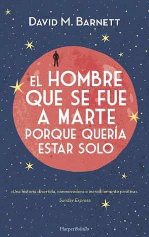 HOMBRE QUE SE FUE A MARTE PORQUE QUERÍA ESTAR SOLO, EL  | 9788417216375 | M. BARNETT, DAVID | Llibreria La Gralla | Llibreria online de Granollers