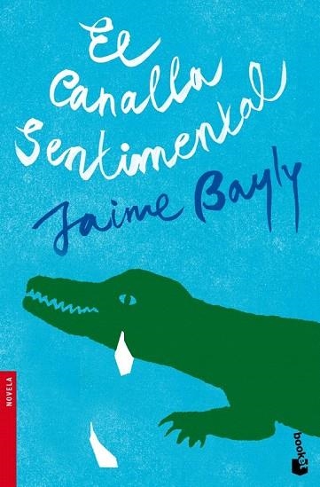 CANALLA SENTIMENTAL, EL (BOOKET NOVELA 2320) | 9788408094951 | BAYLY, JAIME | Llibreria La Gralla | Llibreria online de Granollers