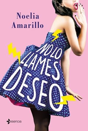 NO LO LLAMES DESEO | 9788408205302 | AMARILLO, NOELIA | Llibreria La Gralla | Librería online de Granollers
