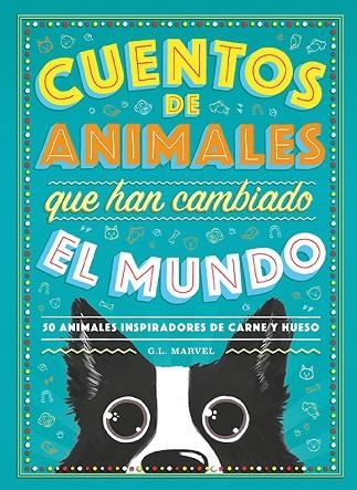 CUENTOS DE ANIMALES QUE HAN CAMBIADO EL MUNDO | 9788417128944 | MARVEL, G.L. | Llibreria La Gralla | Librería online de Granollers