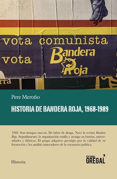 HISTORIA DE BANDERA ROJA, 1968-1989 | 9788417082628 | MEROÑO CADENA, PERE | Llibreria La Gralla | Llibreria online de Granollers