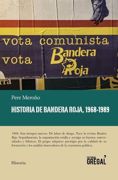 HISTORIA DE BANDERA ROJA, 1968-1989 | 9788417082628 | MEROÑO CADENA, PERE | Llibreria La Gralla | Librería online de Granollers