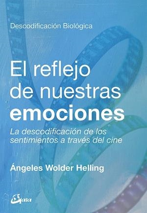 REFLEJO DE NUESTRAS EMOCIONES, EL  | 9788484457886 | WOLDER HELLING, ÁNGELES | Llibreria La Gralla | Librería online de Granollers