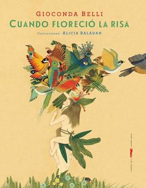 CUANDO FLORECIÓ LA RISA | 9788494570919 | BELLI, GIOCONDA | Llibreria La Gralla | Librería online de Granollers