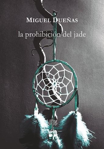 PROHIBICIÓN DEL JADE, LA  | 9788417118457 | DUEÑAS, MIGUEL | Llibreria La Gralla | Llibreria online de Granollers