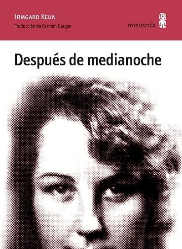 DESPUÉS DE MEDIANOCHE | 9788494836626 | KEUN, IRMGARD | Llibreria La Gralla | Llibreria online de Granollers