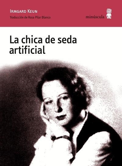 CHICA DE SEDA ARTIFICIAL, LA  | 9788494836633 | KEUN, IRMGARD | Llibreria La Gralla | Librería online de Granollers