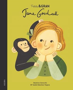 PETITA & GRAN JANE GOODALL | 9788490655108 | SÁNCHEZ VEGARA, Mª ISABEL | Llibreria La Gralla | Librería online de Granollers