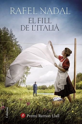FILL DE L'ITALIÀ, EL (PREMI RAMON LLULL 2019) | 9788466424820 | NADAL, RAFEL | Llibreria La Gralla | Llibreria online de Granollers