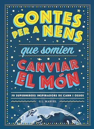 CONTES PER A NENS QUE SOMIEN CANVIAR EL MÓN | 9788417761325 | VVAA | Llibreria La Gralla | Llibreria online de Granollers