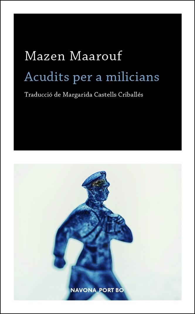 ACUDITS PER A MILICIANS | 9788417181727 | MAAROUF, MAZEN | Llibreria La Gralla | Llibreria online de Granollers