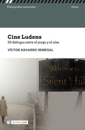 CINE LUDENS. 50 DIÁLOGOS ENTRE CINE Y JUEGO | 9788491804123 | NAVARRO REMESAL, VÍCTOR | Llibreria La Gralla | Llibreria online de Granollers