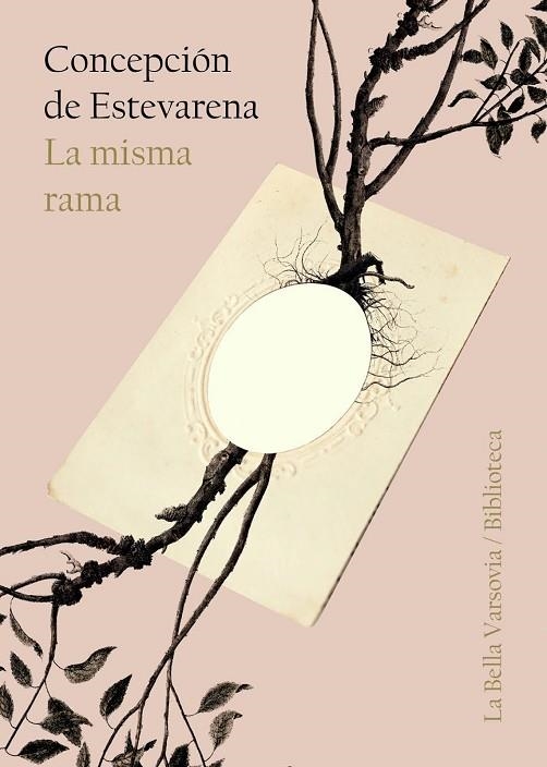 MISMA RAMA, LA | 9788494841200 | ESTEVARENA, CONCEPCION | Llibreria La Gralla | Librería online de Granollers