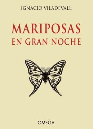 MARIPOSAS EN GRAN NOCHE | 9788428217163 | VILADEVALL, IGNACIO | Llibreria La Gralla | Librería online de Granollers