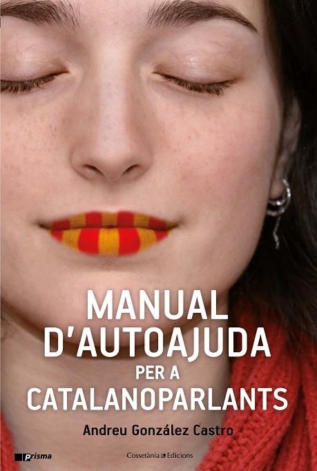 MANUAL D'AUTOAJUDA PER A CATALANOPARLANTS | 9788490347010 | GONZÁLEZ CASTRO, ANDREU | Llibreria La Gralla | Llibreria online de Granollers