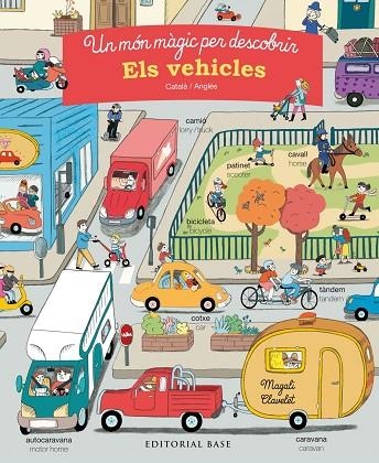 UN MÓN MÀGIC PER DESCOBRIR. ELS VEHICLES. CATALÀ/ANGLÈS | 9788417183196 | MOREY, MARIE | Llibreria La Gralla | Librería online de Granollers