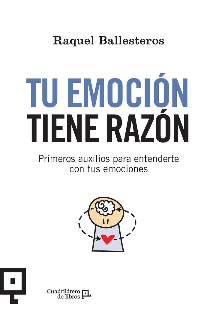 TU EMOCIÓN TIENE RAZÓN | 9788416918515 | BALLESTEROS CABÓS, RAQUEL | Llibreria La Gralla | Llibreria online de Granollers