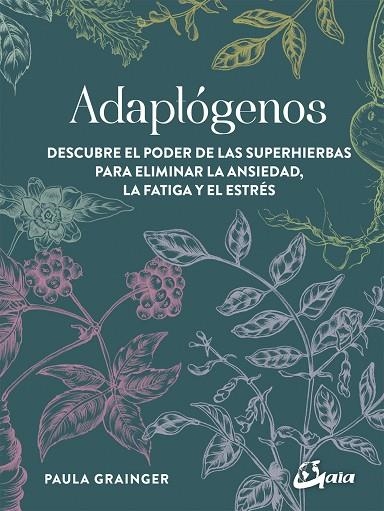 ADAPTÓGENOS | 9788484457756 | GRAINGER, PAULA | Llibreria La Gralla | Librería online de Granollers
