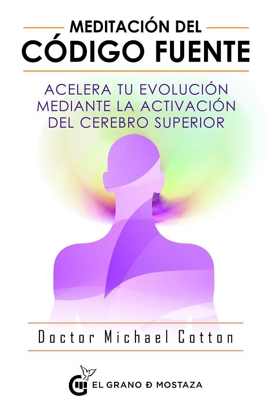 MEDITACION DEL CODIGO FUENTE | 9788494908927 | COTTON,  MICHAEL | Llibreria La Gralla | Librería online de Granollers