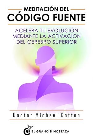 MEDITACION DEL CODIGO FUENTE | 9788494908927 | COTTON,  MICHAEL | Llibreria La Gralla | Llibreria online de Granollers