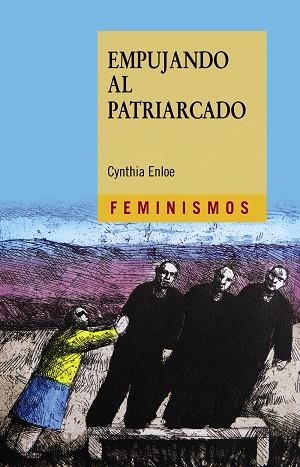 EMPUJANDO AL PATRIARCADO | 9788437639529 | ENLOE, CYNTHIA | Llibreria La Gralla | Librería online de Granollers