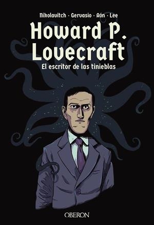 HOWARD P. LOVECRAFT. EL ESCRITOR DE LAS TINIEBLAS | 9788441540972 | NIKOLAVITCH, ALEX/GERVASIO | Llibreria La Gralla | Llibreria online de Granollers
