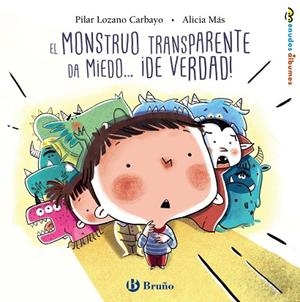 MONSTRUO TRANSPARENTE DA MIEDO... ¡DE VERDAD!, EL | 9788469626078 | LOZANO CARBAYO, PILAR | Llibreria La Gralla | Llibreria online de Granollers