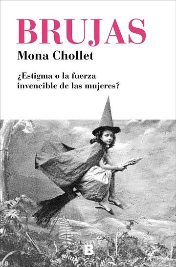 BRUJAS | 9788466665582 | CHOLLET, MONA | Llibreria La Gralla | Llibreria online de Granollers