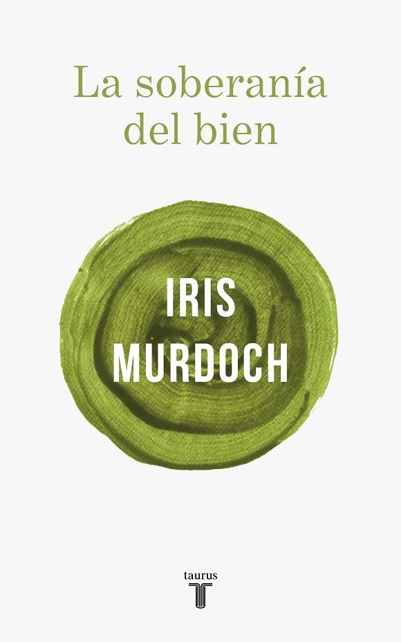 SOBERANÍA DEL BIEN, LA  | 9788430622412 | MURDOCH, IRIS | Llibreria La Gralla | Llibreria online de Granollers