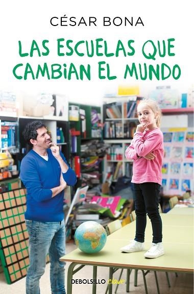 ESCUELAS QUE CAMBIAN EL MUNDO, LAS  | 9788466347785 | BONA, CÉSAR | Llibreria La Gralla | Librería online de Granollers
