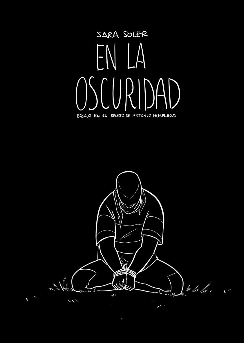 EN LA OSCURIDAD (CÓMIC) | 9788491737223 | SOLER ESTER, SARA/PAMPLIEGA, ANTONIO | Llibreria La Gralla | Librería online de Granollers