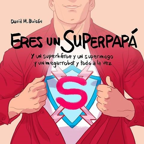 ERES UN SUPERPAPÁ | 9788408201892 | M. BUISÁN, DAVID | Llibreria La Gralla | Llibreria online de Granollers