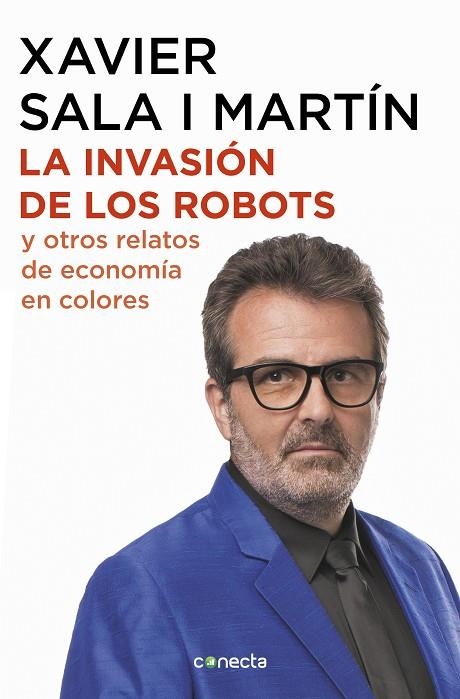 INVASIÓN DE LOS ROBOTS Y OTROS RELATOS DE ECONOMÍA, LA  | 9788416883486 | SALA I MARTÍN, XAVIER | Llibreria La Gralla | Llibreria online de Granollers