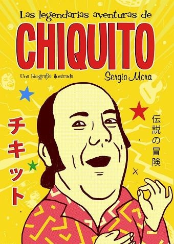 LEGENDARIAS AVENTURAS DE CHIQUITO, LAS | 9788499987231 | MORA, SERGIO | Llibreria La Gralla | Librería online de Granollers