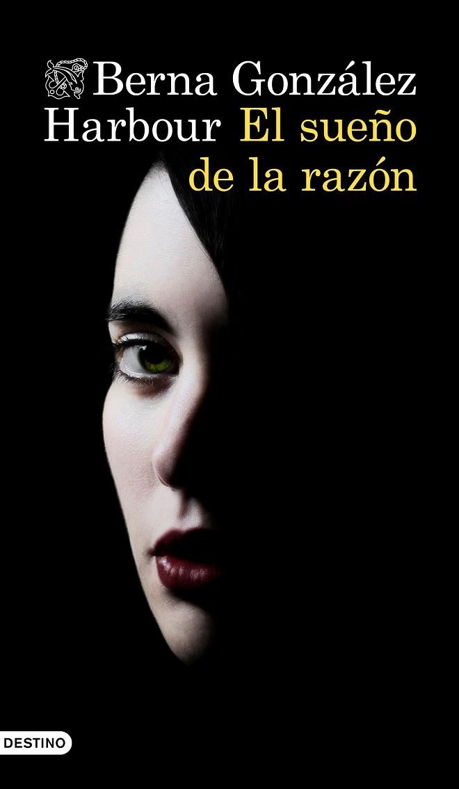 SUEÑO DE LA RAZÓN, EL | 9788423355310 | GONZÁLEZ HARBOUR, BERNA | Llibreria La Gralla | Librería online de Granollers