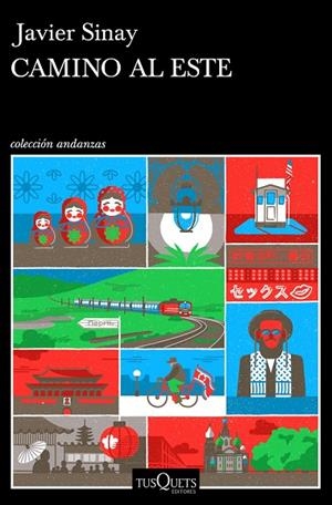 CAMINO AL ESTE | 9788490666609 | SINAY, JAVIER | Llibreria La Gralla | Librería online de Granollers