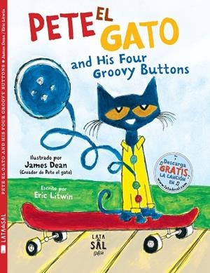PETE EL GATO AND HIS FOUR GROOVY BUTTONS | 9788494918261 | LITWIN, ERIC | Llibreria La Gralla | Librería online de Granollers